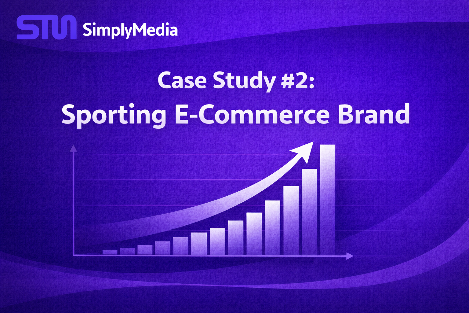 Case Study #2: Sporting E-Commerce Brand